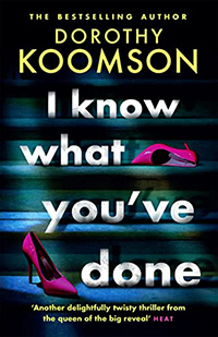 I know what you've done by Dorothy Koomson