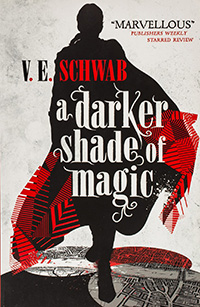 A Darker Shade of Magic by VE Schwab