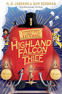 The Highland Falcon Thief by MG Leonard & Sam Sedgman