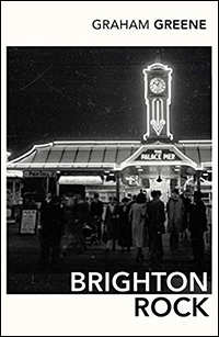 Brighton Rock by Graham Greene