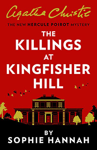 The Killings at Kingfisher Hill by Sophie Hannah