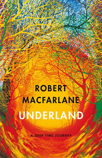 Underland by Robert Macfarlane