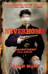 Neverhome by Laird Hunt