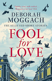 Fool for Love by Deborah Moggach