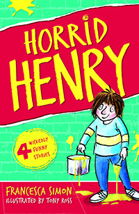 Horrid Henry by Francesca Simon, illustrated by Tony Ross