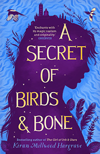 A Secret of Birds and Bone by Kiran Millwood Hargrave