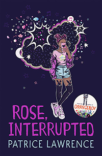 Rose, Interrupted by Patrice Lawrence (fiction, 15+)