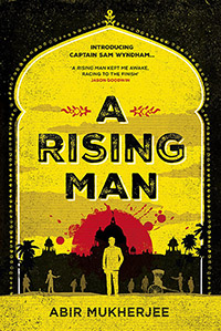 A Rising Man by Abir Mukherjee