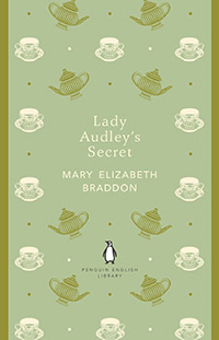 Lady Audley's Secret by Mary Elizabeth Braddon