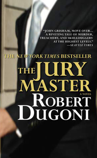 The Jury Master by Robert Dugoni