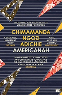 Americanah by Chimamanda Ngozi Adichie