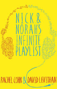 Nick and Norah’s Infinite Playlist by David Levithan and Rachel Cohn