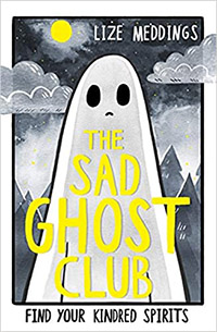 The Sad Ghost Club by Lize Meddings