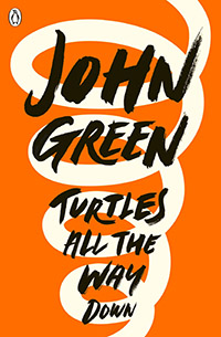 Turtles All The Way Down by John Green