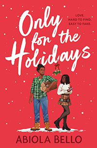 Only for the Holidays by Abiola Bello