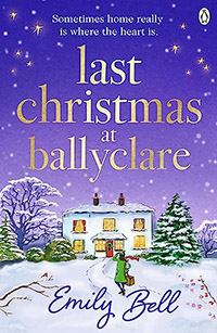 Last Christmas at Ballyclare by Emily Bell