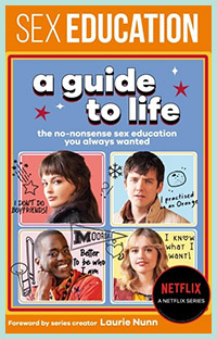 Sex Education: A Guide to Life