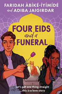 Four Eids and a Funeral by Faridah Àbíké-Íyímídé and Adiba Jaigirdar (12+)