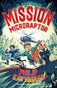 Mission: Microraptor by Philip Kavvadias & Euan Cook (8+)