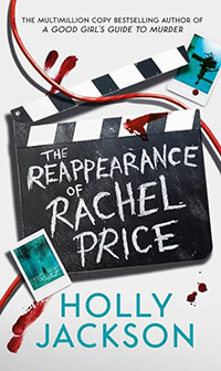 The Reappearance of Rachel Price by Holly Jackson (12+)