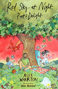 Red Sky at Night, Poet's Delight written by Alex Wharton and illustrated by Ian Morris (7+)