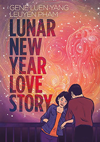 Lunar New Year Love Story written by Gene Luen Yang and illustrated by LeUyen Pham (14+)