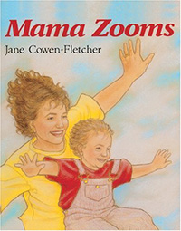 Mama Zooms by Jane Cowen-Fletcher