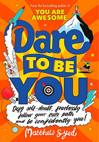 Dare to Be You by Matthew Syed