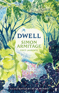 Dwell written by Simon Armitage and illustrated by Beth Munro