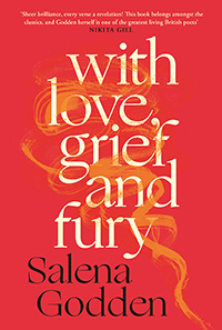 With Love, Grief and Fury by Salena Godden