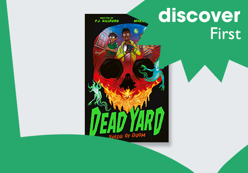 Discover First: Get one of 100 copies of Dead Yard: Seeds of Doom before it hits bookshops