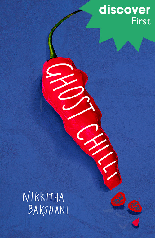 Discover First: Ghost Chilli by Nikkitha Bakshani