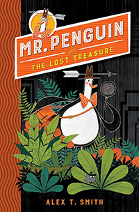 Mr Penguin by Alex T Smith