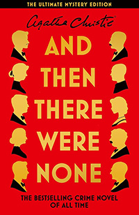 And Then There Were None: The Ultimate Mystery Edition by Agatha Christie