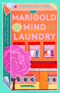Marigold Mind Laundry written by Jungyeun Yun and translated by Shanna Tan