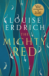 The Mighty Red by Louise Erdrich 