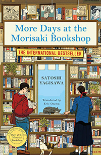 More Days at the Morisaki Bookshop by Satoshi Yagisawa, translated by Eric Ozawa
