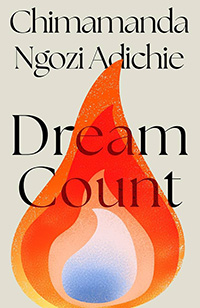 Dream Count by Chimamanda Ngozi Adichie