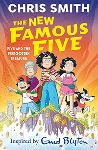 The Famous Five: Five and the Forgotten Treasure by Chris Smith, inspired by Enid Blyton