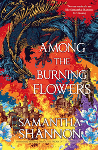Among the Burning Flowers by Samantha Shannon