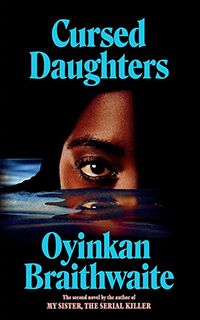 Cursed Daughters by Oyinkan Braithwaite