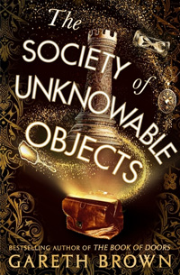 The Society of Unknowable Objects by Gareth Brown