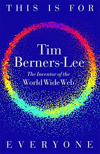 This is For Everyone by Tim Berners-Lee