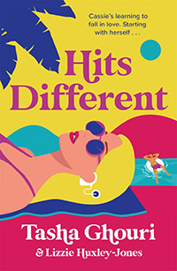 Hits Different by Tasha Ghouri and Lizzie Huxley-Jones