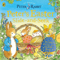 Peter Rabbit: Peter&rsquo;s Easter Slide-and-Seek by Beatrix Potter