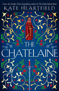 The Chatelaine by Kate Heartfield