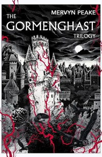 The Gormenghast Trilogy by Mervyn Peake
