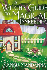A Witch's Guide to Magical Innkeeping by Sangu Mandanna