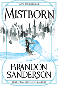 Mistborn (The Mistborn Saga) by Brandon Sanderson 