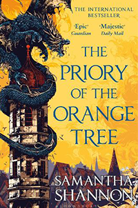 The Priory of the Orange Tree (The Roots of Chaos Saga) by Samantha Shannon 